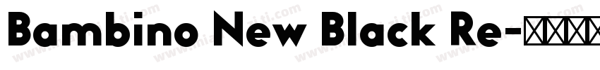 Bambino New Black Re字体转换
